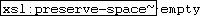 xsl:preserve-space